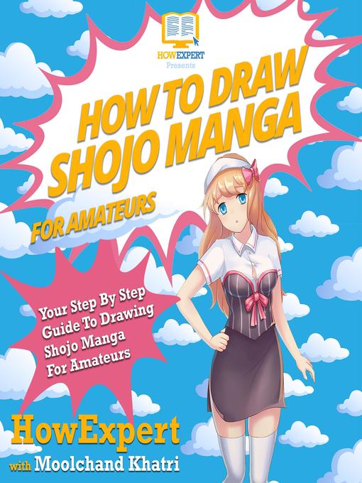 Title details for How to Draw Shojo Manga For Amateurs by HowExpert - Available